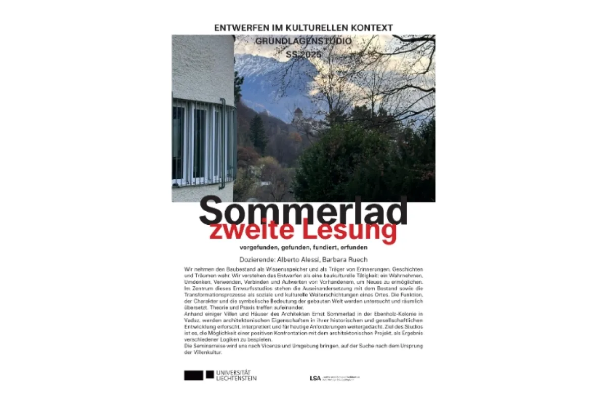 Poster zum Grundlagenstudio „Sommerlad zweite Lesung“ im SS 2025 an der Liechtenstein School of Architecture – zur Analyse von Bestand, Erinnerung und Transformation.